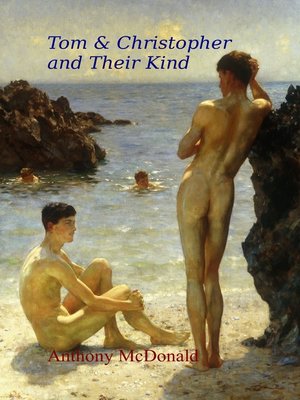 cover image of Tom and Christopher and Their Kind